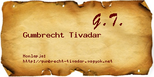 Gumbrecht Tivadar névjegykártya